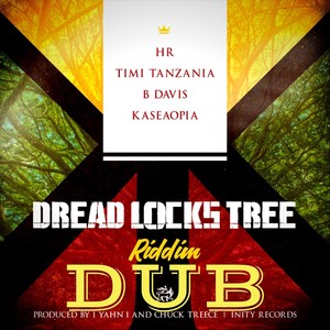 Dread Locks Tree Riddim Dub