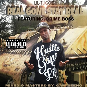 Real Gone Stay Real (feat. Crime Boss) [Explicit]