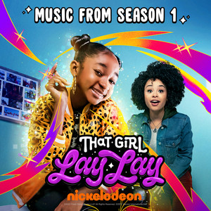 That Girl Lay Lay (Music From Season 1)