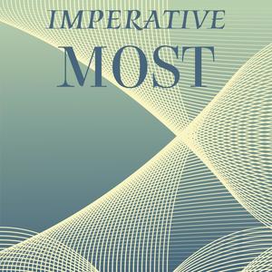 Imperative Most