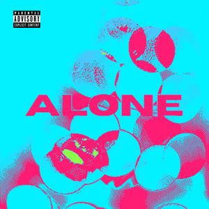 Alone (Explicit)