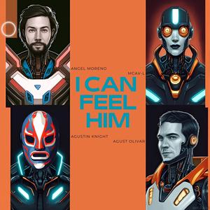 I Can Feel Him (Extended Mix)