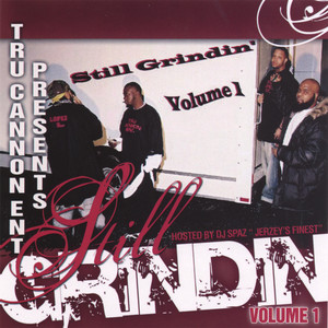 Vol 1. Still Grindin