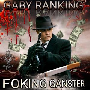 Foking Ganster (Explicit)