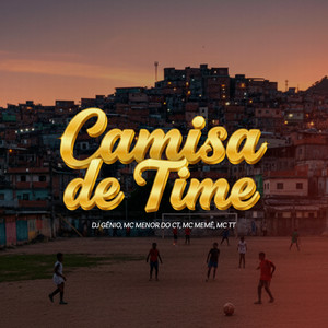 SET CAMISA DE TIME (Explicit)