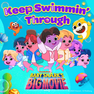 Keep Swimmin’ Through