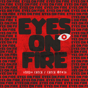 Eyes on Fire