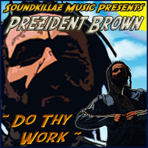 Do Thy Work Remix Feat U Brown (Remix)
