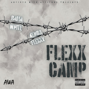 Flexx Camp (Explicit)
