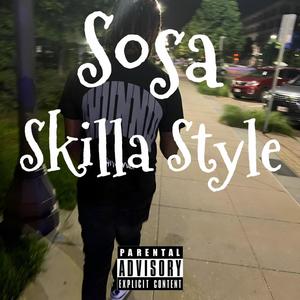 Skilla Style (Explicit)