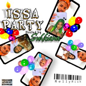 ISSA PARTY hosted by Sukihana (Explicit)