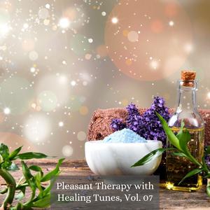 Pleasant Therapy with Healing Tunes, Vol. 07