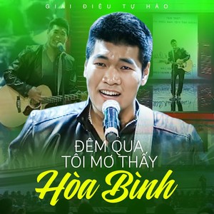 Đêm Qua Tôi Mơ Thấy Hòa Bình