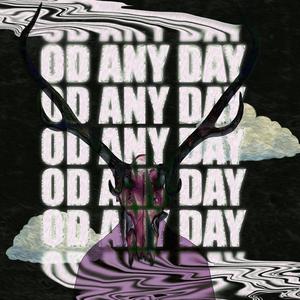 od (overdose) any day (feat. 767_, AWN_, Om Liebert & TaufiqOMG) (Explicit)