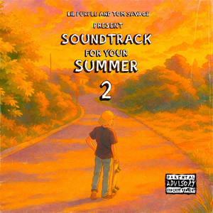 Soundtrack For Your Summer 2 (Explicit)