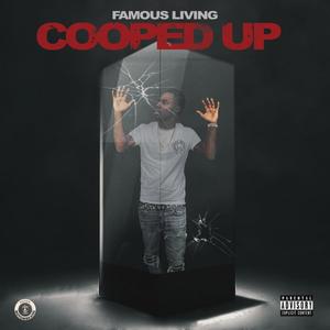 COOPED UP (Explicit)