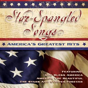 Star Spangled Songs - America's Greatest Hits