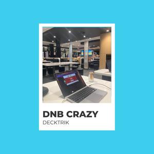 DNB CRAZY