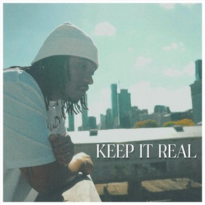 Keep It Real (Explicit)