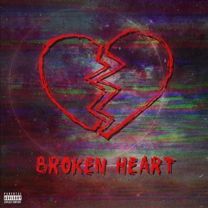 Broken Heart (Explicit)