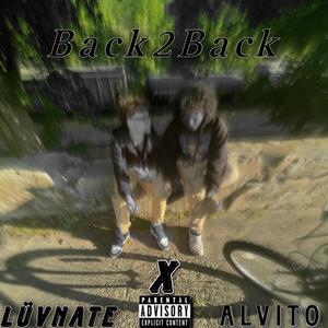 Back2Back (feat. Alvito) (Explicit)