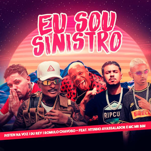 Eu Sou Sinistro (feat. Vitinho Avassalador & Mc Mr. Bim) (Brega Funk|Explicit)