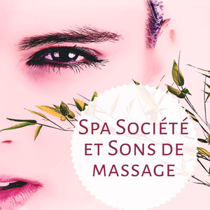 Spa Société et Sons de massage – Spa, Naturel bruit blanc, New age massage sounds, Plein repos, Première fois, Bonne humeur