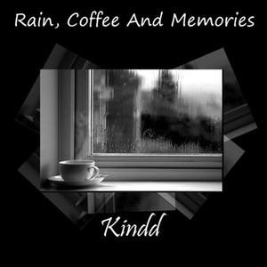 Rain, Coffee and Memories