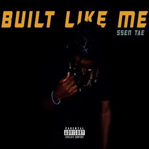 Built Like Me (Explicit)