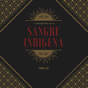 Sangre Indígena (Explicit)