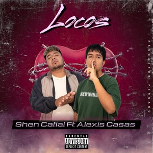 Locos (feat. Alexis Casas)