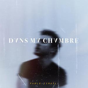 Dans ma chambre (Explicit)