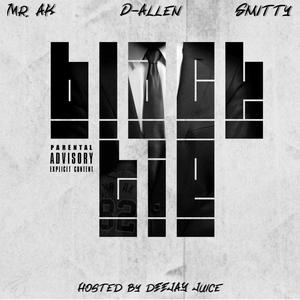Black Tie (feat. D. Allen, Team Smitty & DeeJay Juice) (Explicit)