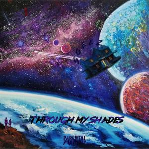 Through My Shades (Explicit)