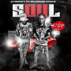 Soul (feat. Billionare Stackz) [Explicit]