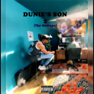 DUNIE'S SON 2 (Explicit)