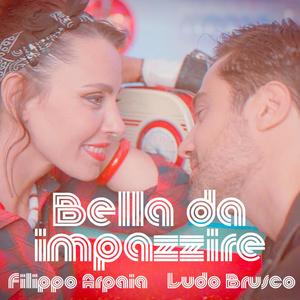 Bella da Impazzire(feat. Ludo Brusco)
