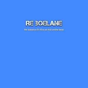 Re boelane (feat. Mr balance)