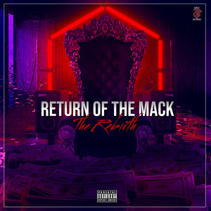 Return of the Mack(The Rebirth) (Explicit)
