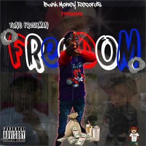 Freedom (Explicit)