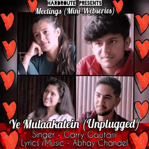 Ye Mulaakatein (feat. Sparsh Sharma & Ved Bhandari)