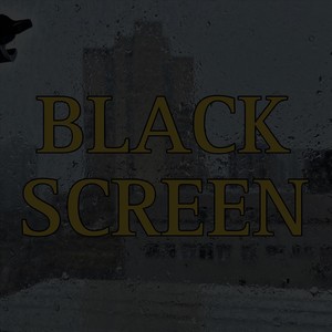 Black Screen