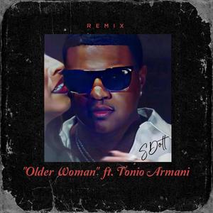 Older Woman (feat. Tonio Armani) (Remix)