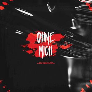 OHNE MICH(feat. Emtnless)