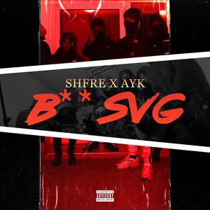 B** Svg (feat. Shfre) (Explicit)