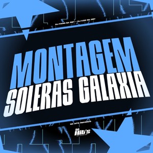 Montagem Soleras Galaxia (Explicit)