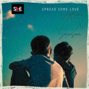 Spread some love (feat. Sainsina)