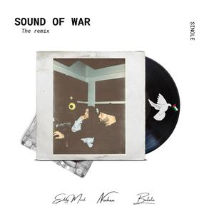 The sound of war (Remix) [Explicit]