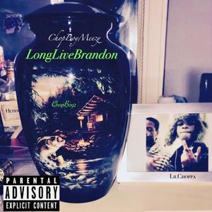 LongLiveBrandon (Explicit)