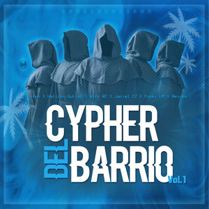 Cypher del Barrio, Vol. 1 (Explicit)